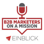 B2B Marketers on a Mission Podcast