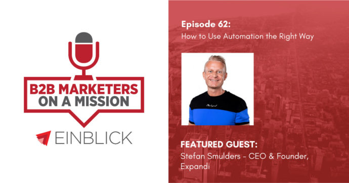 B2B Marketers on a Mission EP 62 - Stefan Smulders