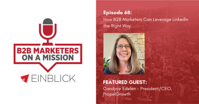 B2B Marketers on a Mission EP 68 - Candyce Edelen
