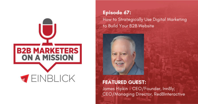 B2B Marketers on a Mission EP 67 - James Hipkins