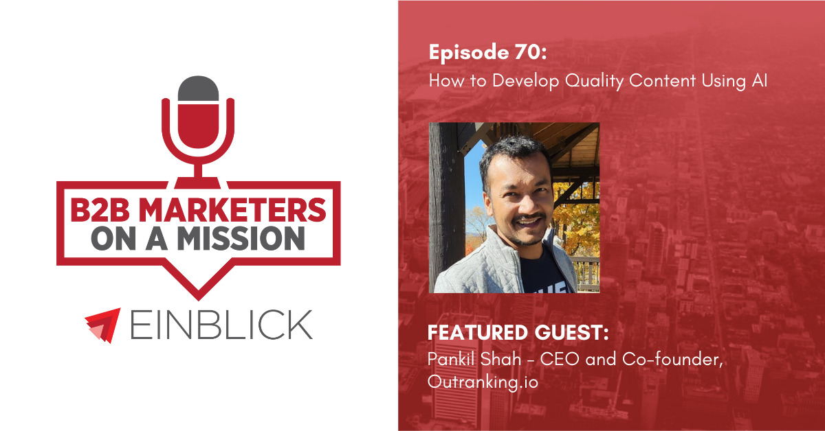 B2B Marketers on a Mission EP 70 Pankil Shah