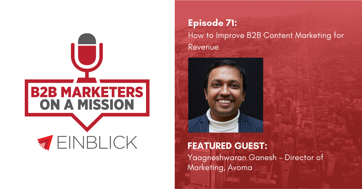 B2B Marketers on a Mission EP 71 Yaagneshwaran Ganesh