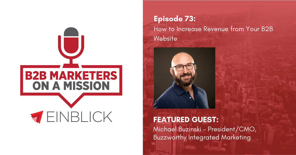 B2B Marketers on a Mission EP 73 Michael Buzinski