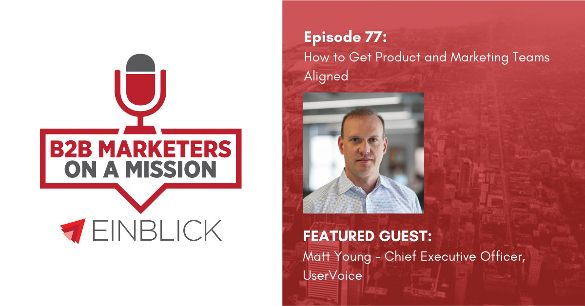 B2B Marketers on a Mission EP 77 Matt Young