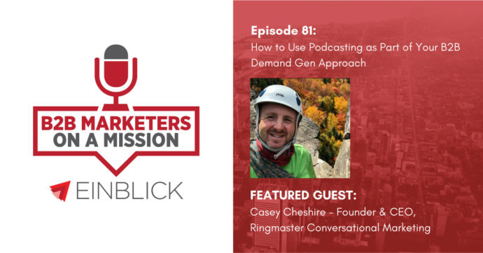B2B Marketers on a Mission EP 81