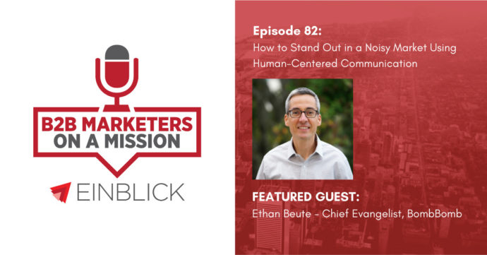 B2B Marketers on a Mission EP 62 - Ethan Beute