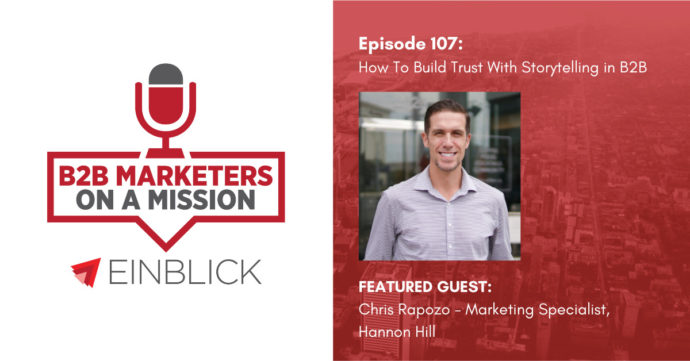 Key Visual for B2B Marketers on a Mission Podcast EP 107 - interview with Chris Rapozo