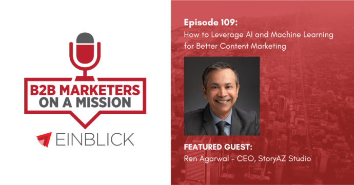 B2B Marketers on a Mission EP 109 Ren Agarwal key visual