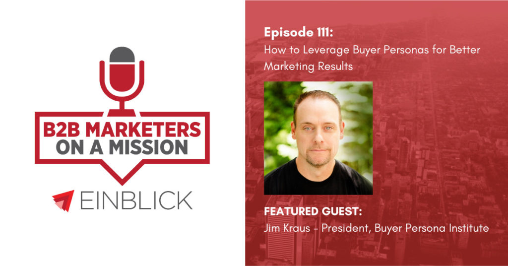 B2B Marketers on a Mission Podcast key visual EP 111 Jim Kraus