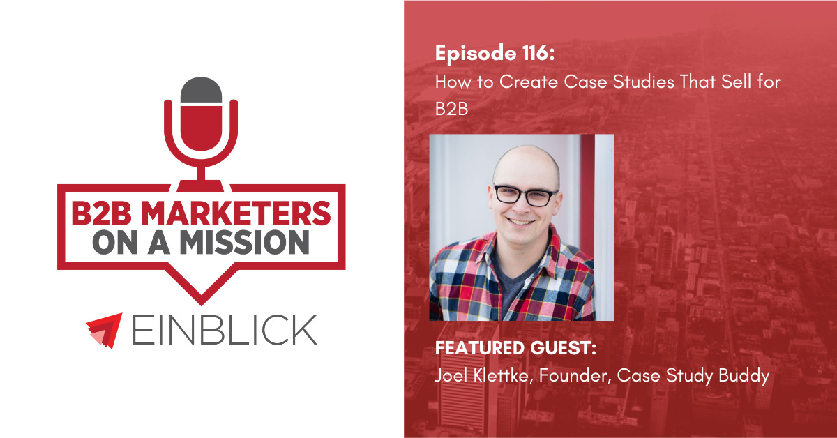 B2B Marketers on a Mission Podcast KV EP116 Interview with Joel Klettke