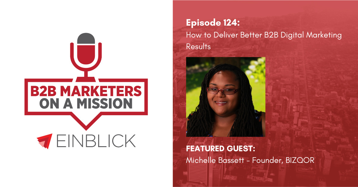 Michelle Bassett - How to Deliver Better B2B Digital Marketing Results