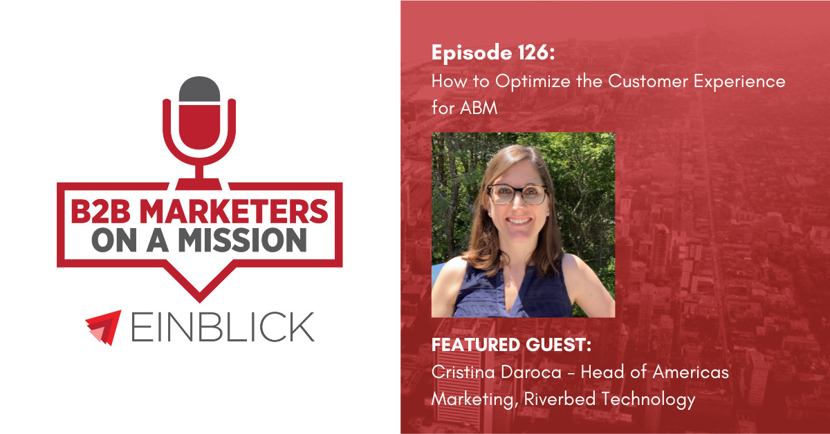 B2B Marketers on A Mission EP 126 Cristina Daroca Podcast Artwork