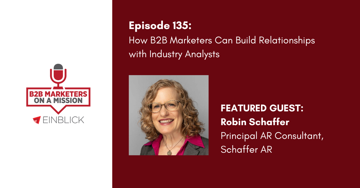 B2B Marketers on a Mission EP 135 Robin Schaffer Podcast image