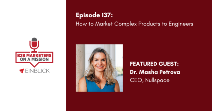 B2B Marketers on a Mission EP 137 Masha Petrova Podcast KV