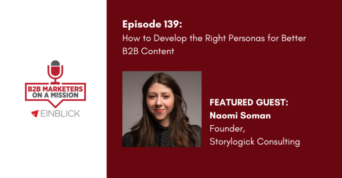 B2B Marketers on a Mission EP 139 Naomi Soman Podcast Artwork