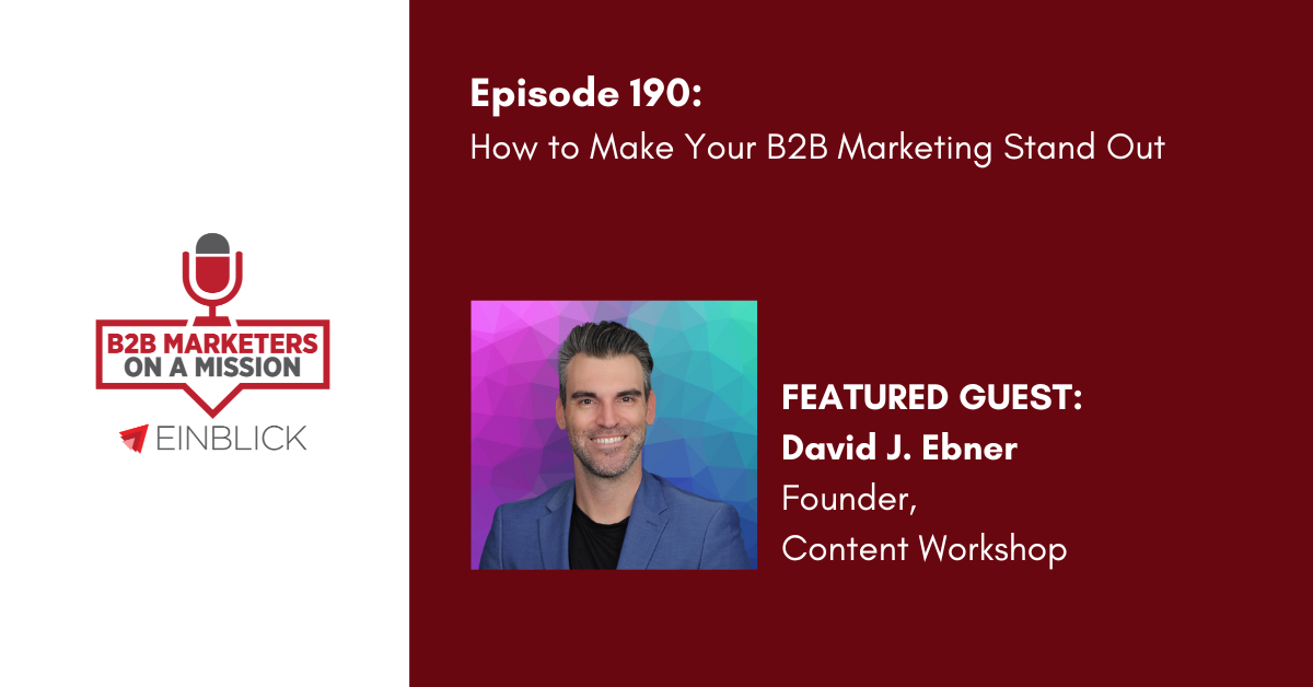 EP 190 b2b marketing David Ebner content Strategy podcast key visual
