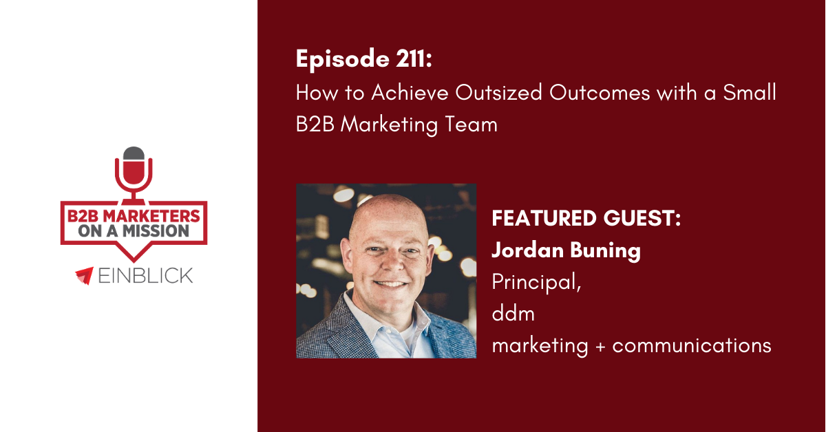 Small B2B Marketing Team Achieve Outsized Outcomes